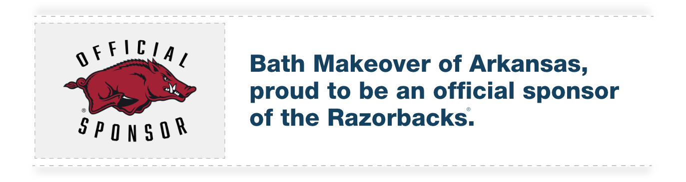 Bath Makeover is a proud sponsor of the Arkansas Razorbacks!